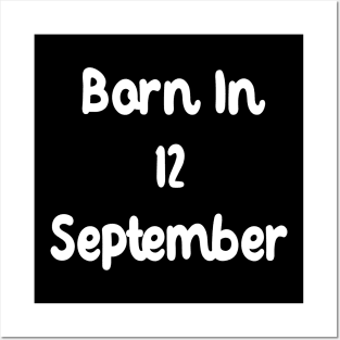 Born In 12 September Posters and Art